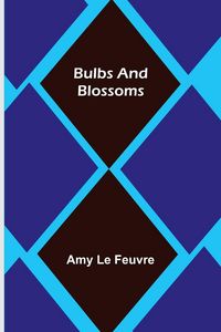 Produktbild: Bulbs and Blossoms