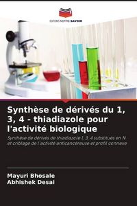 Produktbild: Synth&egrave;se de d&eacute;riv&eacute;s du 1, 3, 4 - thiadiazole pour l'activit&eacute; biologique