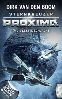 Produktbild: Sternkreuzer Proxima - Die letzte Schlacht