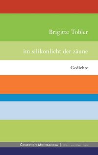 Produktbild: Im Silikonlicht der Z&auml;une