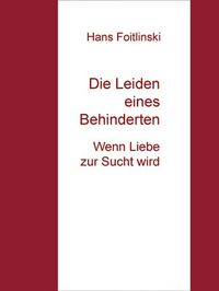 Produktbild: Die Leiden eines Behinderten
