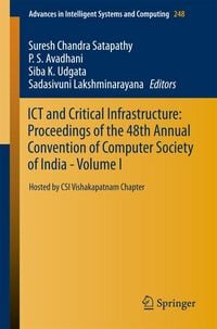 Produktbild: ICT and Critical Infrastructure: Proceedings of the 48th Annual Convention of Computer Society of India- Vol I