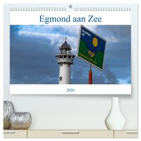 Produktbild: Egmond aan Zee - Nat&uuml;rlich (hochwertiger Premium Wandkalender 2026 DIN A2 quer), Kunstdruck in Hochglanz