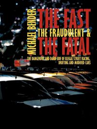 Produktbild: The Fast, The Fraudulent & The Fatal