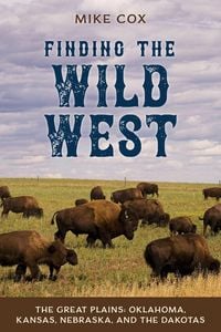 Produktbild: Finding the Wild West: The Great Plains