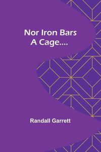 Produktbild: Nor Iron Bars a Cage....
