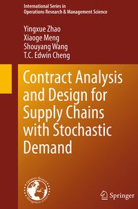 Produktbild: Contract Analysis and Design for Supply Chains with Stochastic Demand