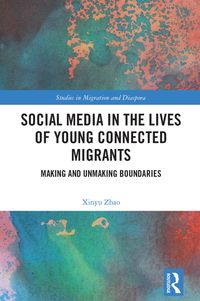 Produktbild: Social Media in the Lives of Young Connected Migrants