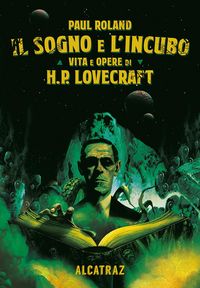 Produktbild: Il sogno e l'incubo. Vita e opere di H. P. Lovercraft