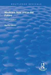 Produktbild: Moon, M: Medicare Now and in the Future