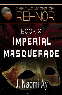 Produktbild: Imperial Masquerade (The Two Moons of Rehnor, #11)
