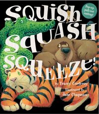 Bild vom Artikel Squish Squash Squeeze! vom Autor Tracey Corderoy
