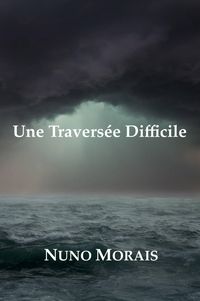Produktbild: Une Travers&eacute;e Difficile