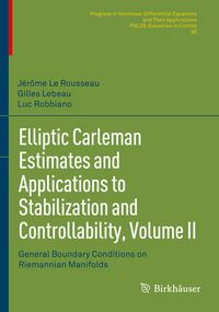 Produktbild: Elliptic Carleman Estimates and Applications to Stabilization and Controllability, Volume II