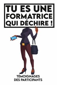Produktbild: Tu es une formatrice qui dechire,