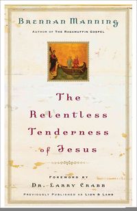 Produktbild: The Relentless Tenderness of Jesus