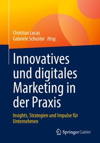 Bild vom Artikel Innovatives und digitales Marketing in der Praxis vom Autor 