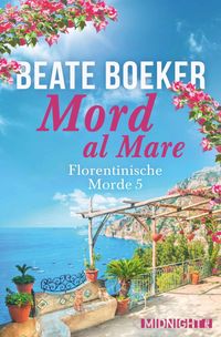Bild vom Artikel Mord al Mare vom Autor Beate Boeker