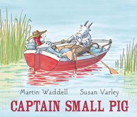 Bild vom Artikel Captain Small Pig vom Autor Martin Waddell