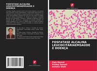 Produktbild: Fosfatase Alcalina Leucocit&aacute;riaemsa&uacute;de E Doen&ccedil;a