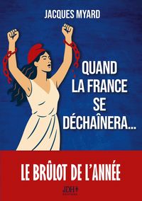 Produktbild: Quand la France se d&eacute;cha&icirc;nera...