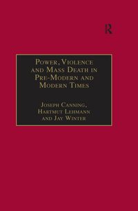 Produktbild: Power, Violence and Mass Death in Pre-Modern and Modern Times