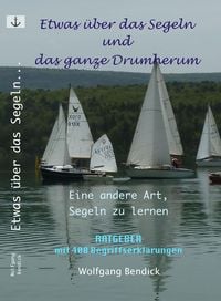Produktbild: Etwas &uuml;ber das Segeln und das ganze Drumherum