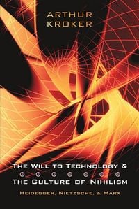 Produktbild: The Will to Technology and the Culture of Nihilism