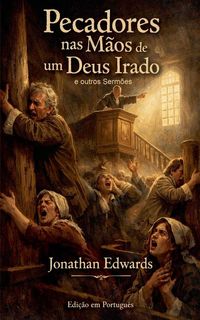 Produktbild: Pecadores nas M&atilde;os de um Deus Irado