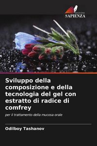 Produktbild: Sviluppo della composizione e della tecnologia del gel con estratto di radice di comfrey