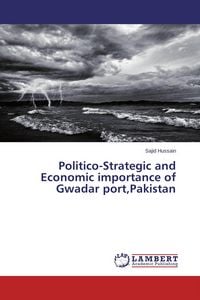 Produktbild: Politico-Strategic and Economic importance of Gwadar port,Pakistan
