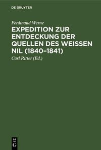 Produktbild: Expedition zur Entdeckung der Quellen des Wei&szlig;en Nil (1840-1841)