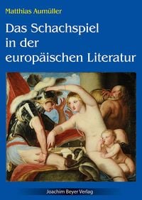 Produktbild: Das Schachspiel in der europ&auml;ischen Literatur