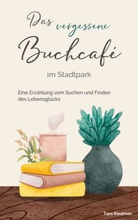 Produktbild: Das vergessene Buchcaf&eacute; im Stadtpark