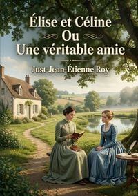 Produktbild: &Eacute;lise et C&eacute;line Ou Une v&eacute;ritable amie