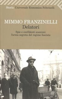 Produktbild: Delatori. Spie e confidenti anonimi: l'arma segreta del regime fascista