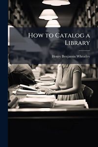 Produktbild: How to Catalog a Library