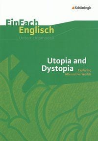 Produktbild: Utopia and Dystopia: Exploring Alternative Worlds