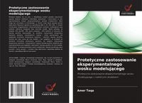 Produktbild: Protetyczne zastosowanie eksperymentalnego wosku modeluj&iquest;cego