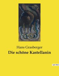 Produktbild: Die sch&ouml;ne Kastellanin