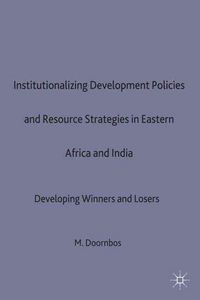 Produktbild: Institutionalizing Development Policies and Resource Strategies in Eastern Africa and India