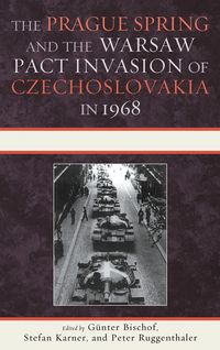 Produktbild: The Prague Spring and the Warsaw Pact Invasion of Czechoslovakia in 1968