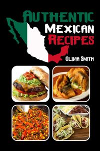 Produktbild: Authentic Mexican Recipes