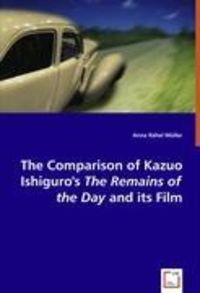 Produktbild: R&aacute;hel M&uuml;ller, A: The Comparison of Kazuo Ishiguro's The Rema