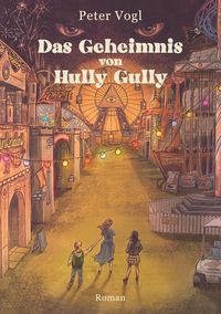 Produktbild: Das Geheimnis von Hully Gully