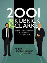 Produktbild: 2001 tra Kubrick e Clarke