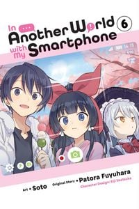 Produktbild: In Another World with My Smartphone, Vol. 6 (Manga)