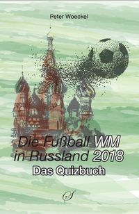 Bild vom Artikel Die Fußball-Weltmeisterschaft 2018 vom Autor Götz Gussmann
