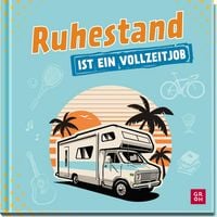 Produktbild: Ruhestand ist ein Vollzeitjob