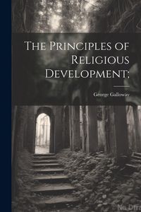 Produktbild: The Principles of Religious Development;